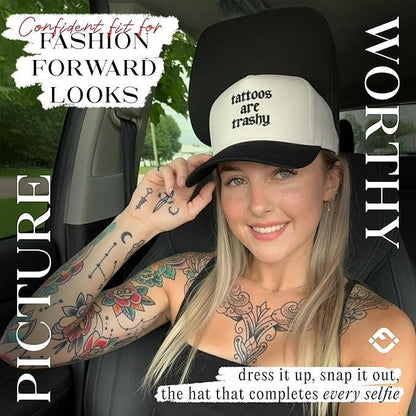 Tattoos Are Trashy Hat